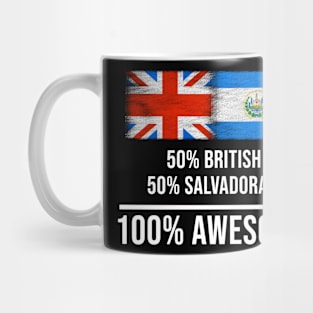 50% British 50% Salvadoran 100% Awesome - Gift for Salvadoran Heritage From El Salvador Mug